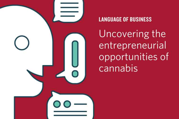 Language of Business: Cannabis: The Ultimate Startup