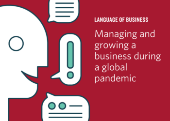 Language of Business: Managing and Growing a Business in Challenging Times