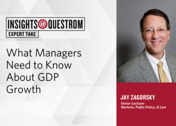 Expert Take: What Managers Need to Know About GDP Growth