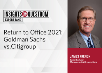 Expert Take: Return to Office 2021 – Goldman Sachs vs. Citigroup