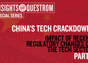 China’s Tech Crackdown – Part 1: Impact of Recent Regulatory Changes on the Tech Sector
