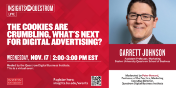 Insights@Questrom Live! The Cookies are Crumbling: What’s the Future of Digital Advertising?
