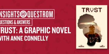 Insights Q&A – TRUST: A Graphic Novel